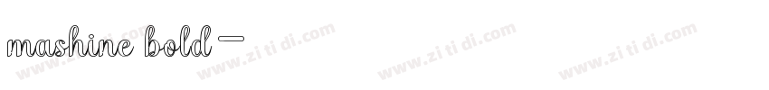 mashine bold字体转换